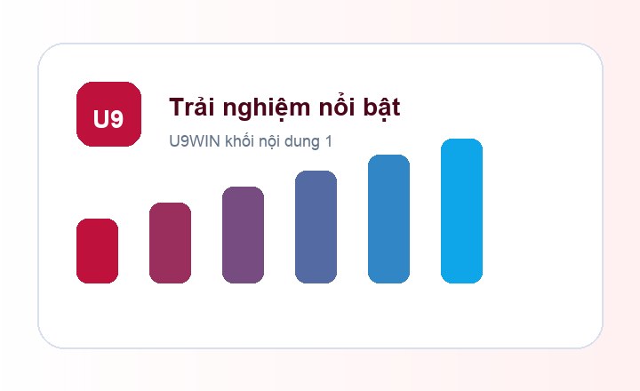 U9WIN trải nghiệm nổi bật